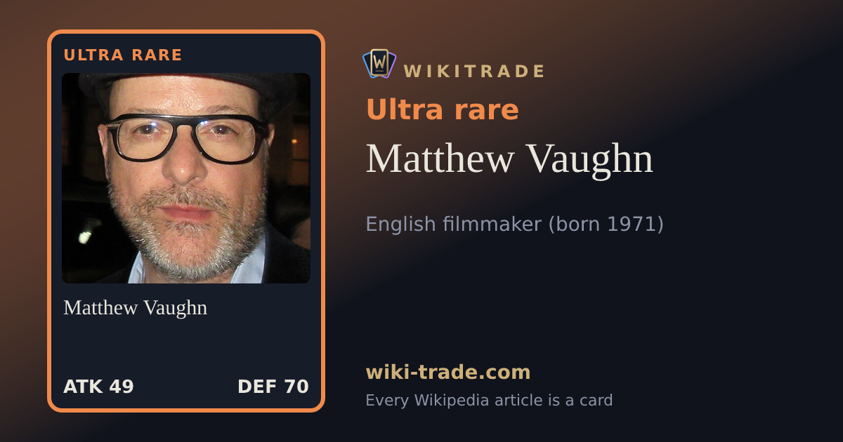 Matthew Vaughn — Ultra rare card
