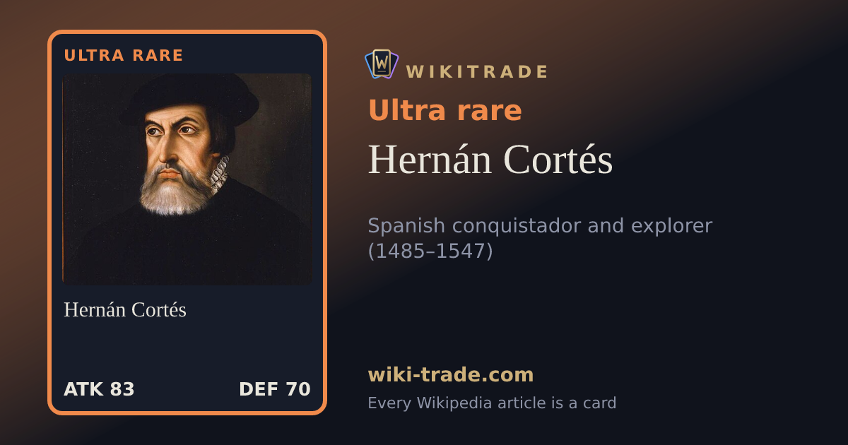 Hernán Cortés — Ultra rare card
