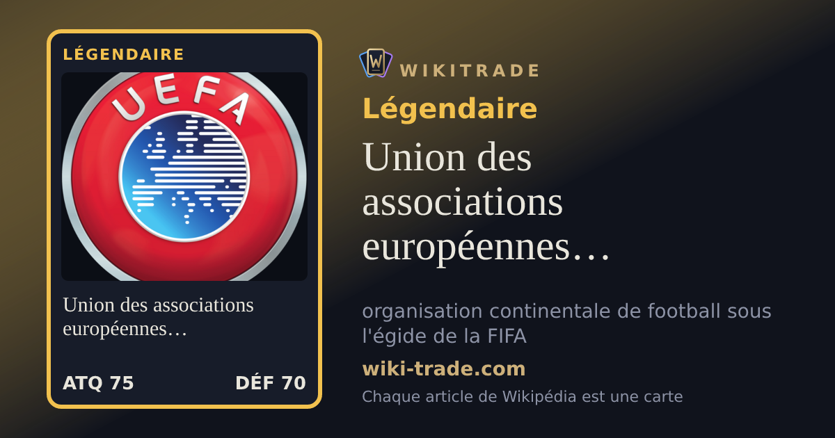 Union des associations européennes de football — carte Légendaire