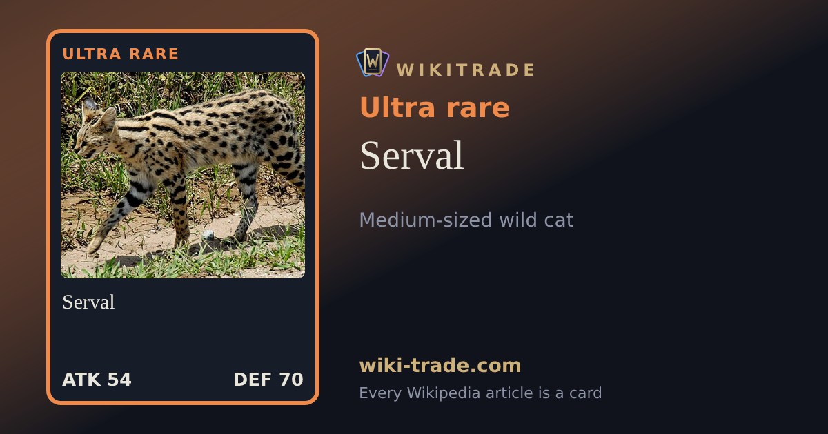 Serval — Ultra rare card