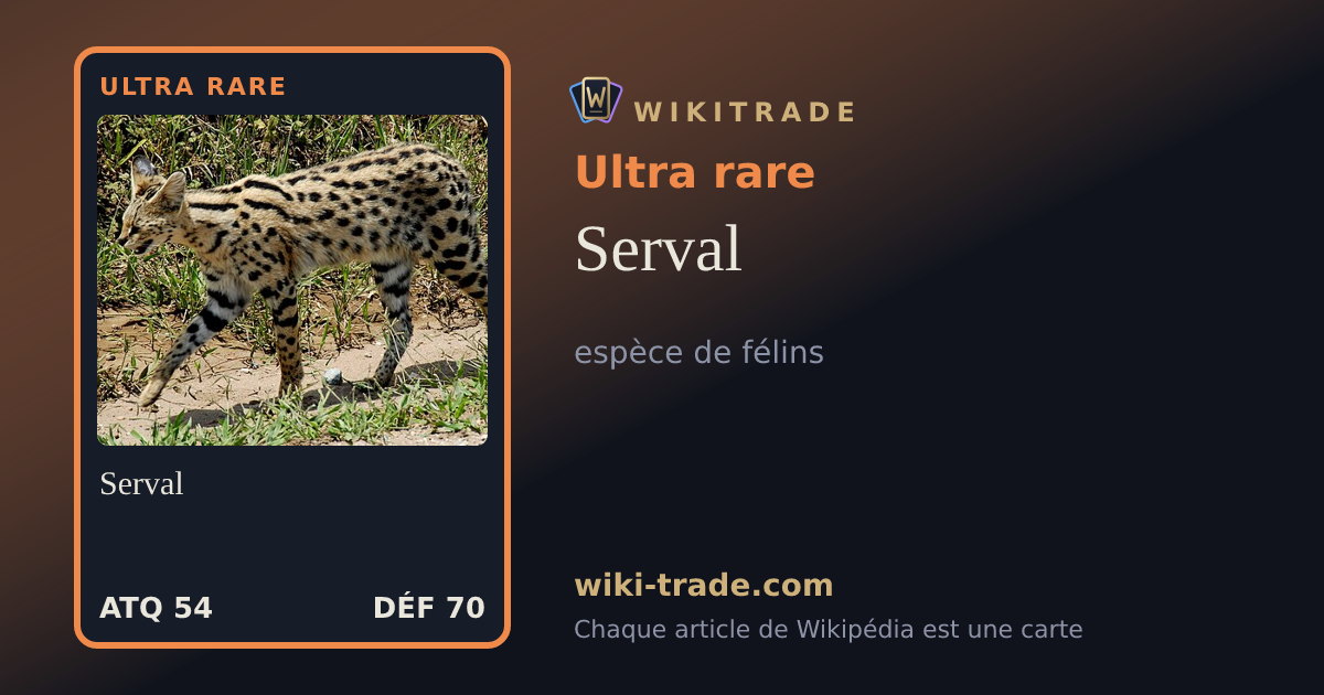 Serval — carte Ultra rare