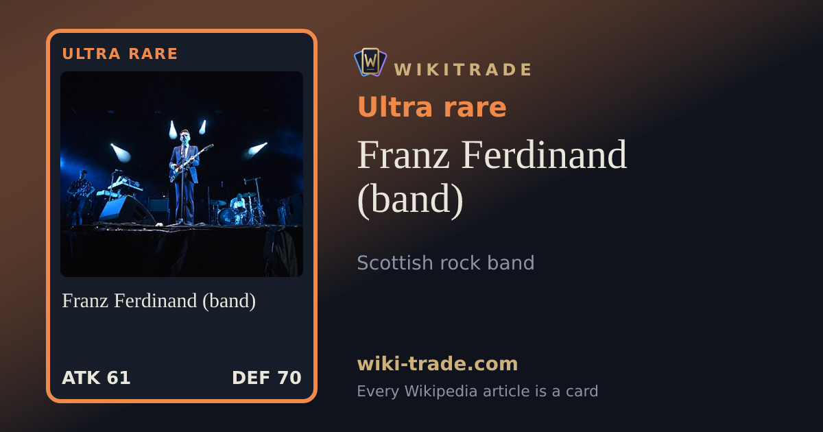Franz Ferdinand (band) — Ultra rare card