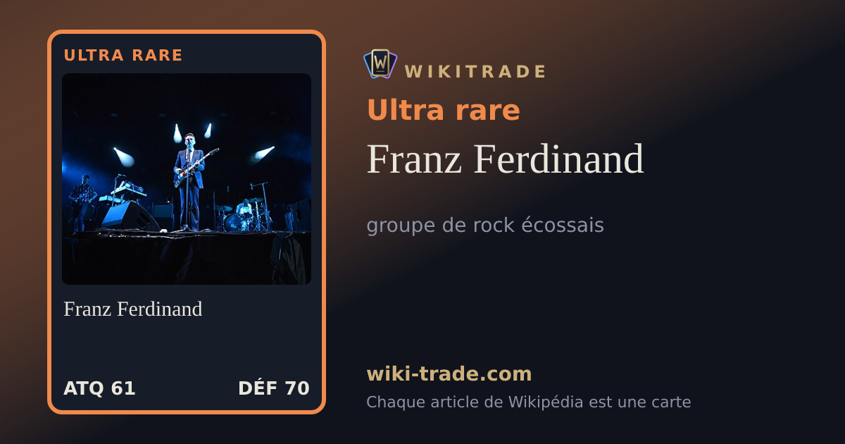 Franz Ferdinand — carte Ultra rare