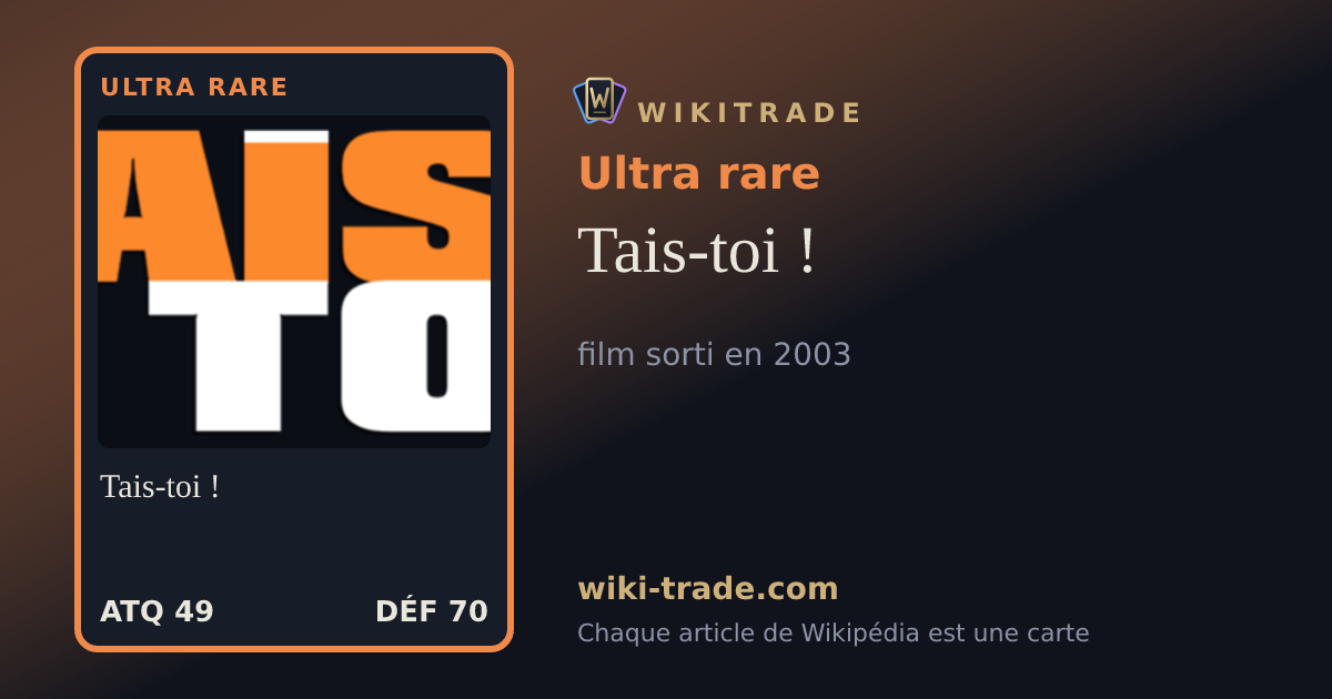 Tais-toi ! — carte Ultra rare