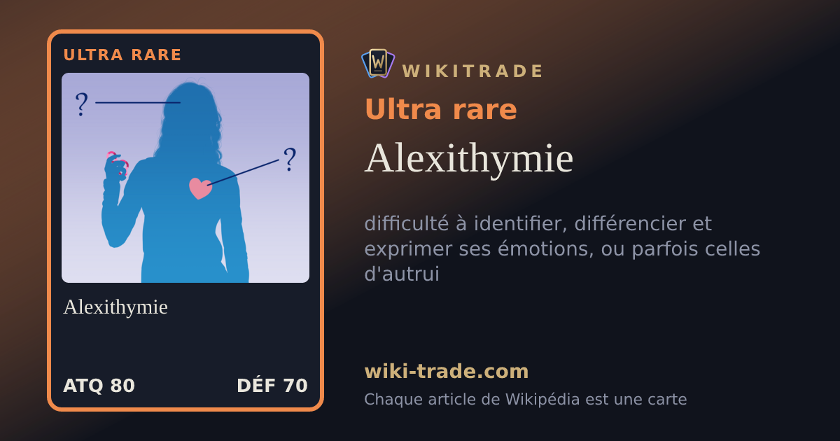 Alexithymie — carte Ultra rare