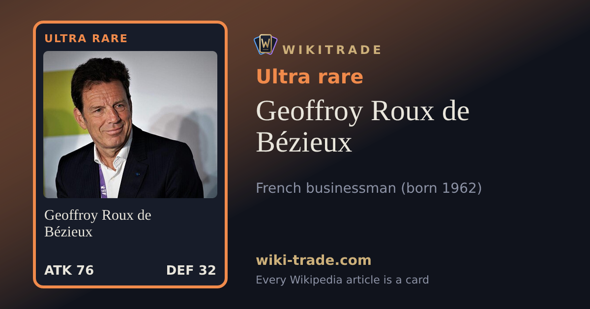 Geoffroy Roux de Bézieux — Ultra rare card