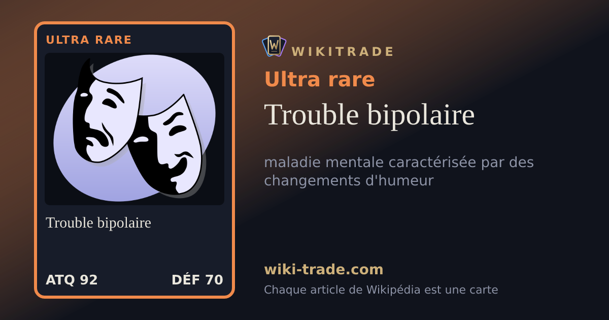Trouble bipolaire — carte Ultra rare