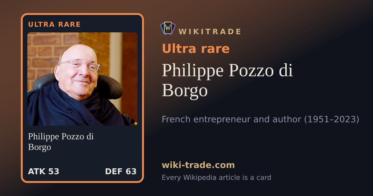 Philippe Pozzo di Borgo — Ultra rare card