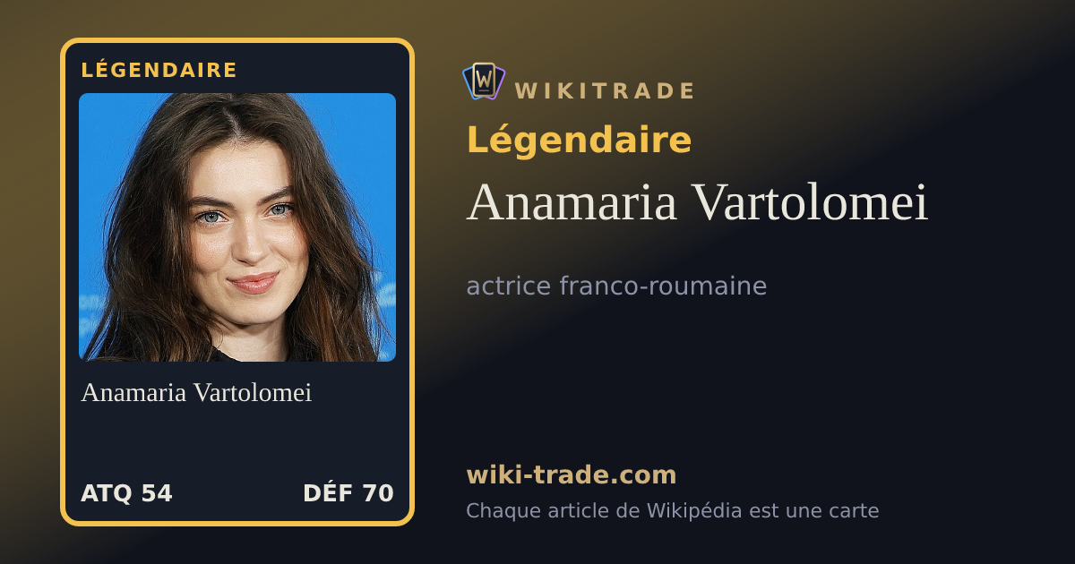 Anamaria Vartolomei — carte Légendaire