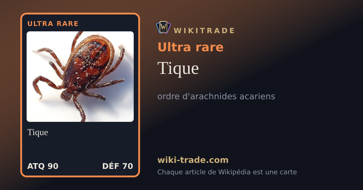 Tique — carte Ultra rare