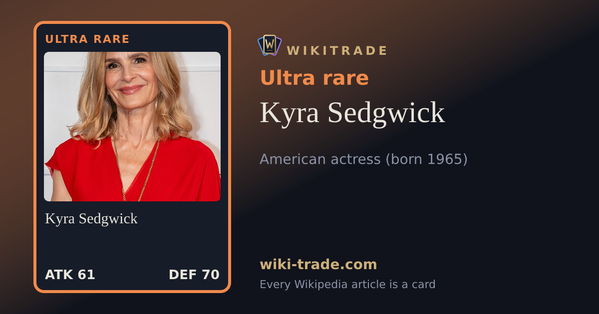 Kyra Sedgwick — Ultra rare card
