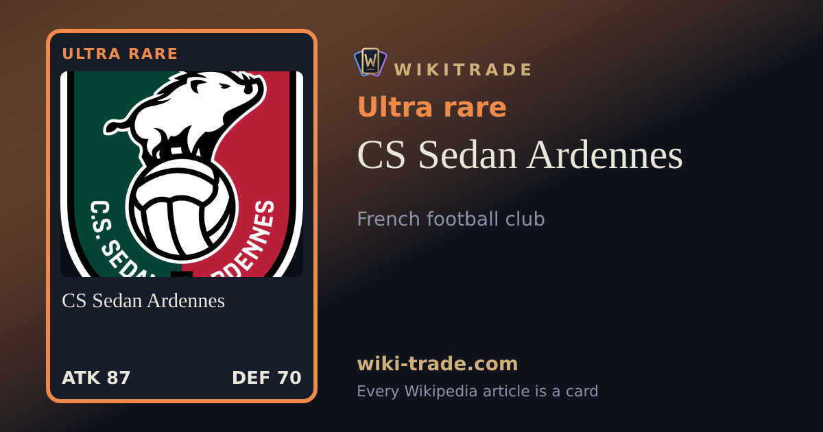 CS Sedan Ardennes — Ultra rare card