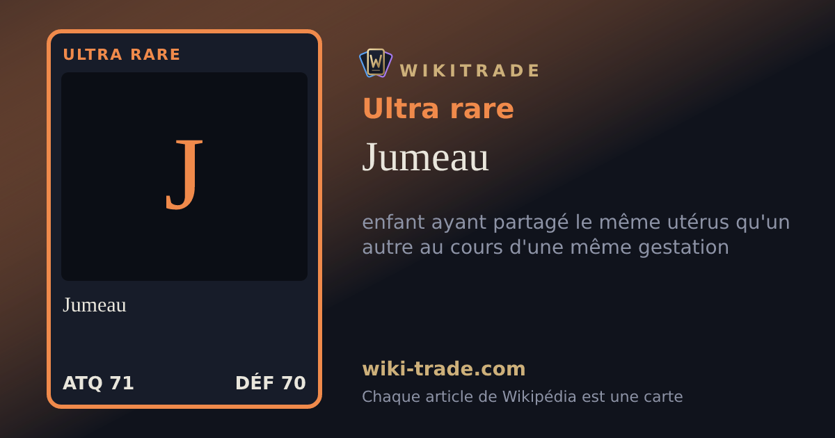 Jumeau — carte Ultra rare
