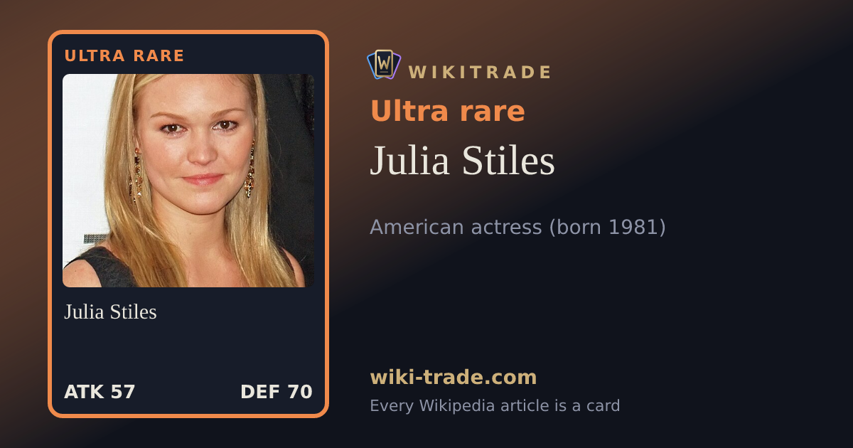 Julia Stiles — Ultra rare card