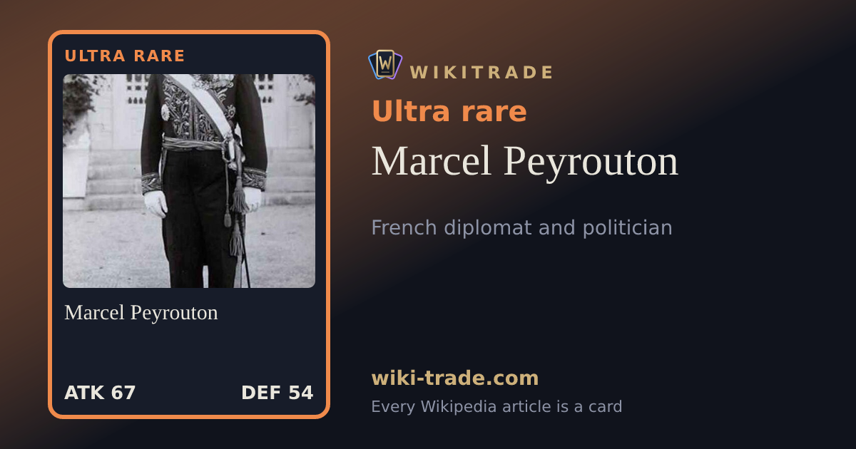 Marcel Peyrouton — Ultra rare card