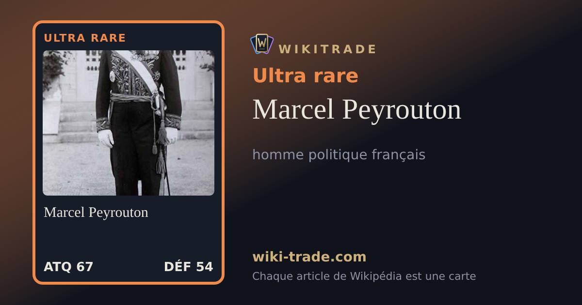 Marcel Peyrouton — carte Ultra rare