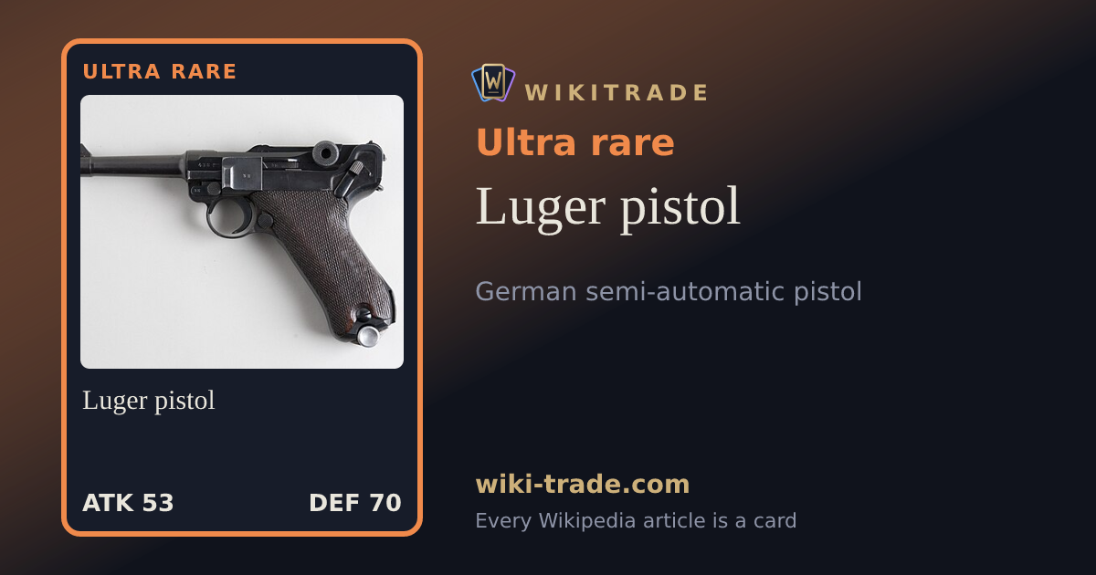 Luger pistol — Ultra rare card