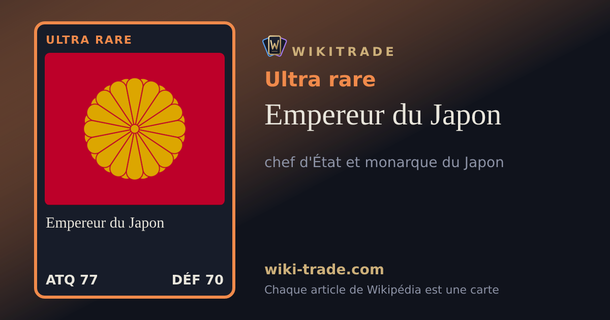 Empereur du Japon — carte Ultra rare