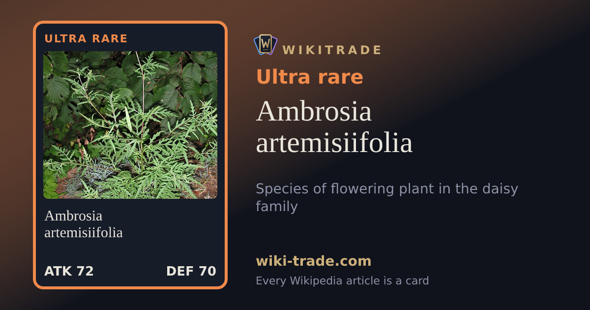 Ambrosia artemisiifolia — Ultra rare card