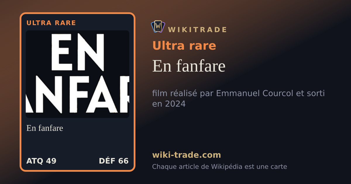 En fanfare — carte Ultra rare