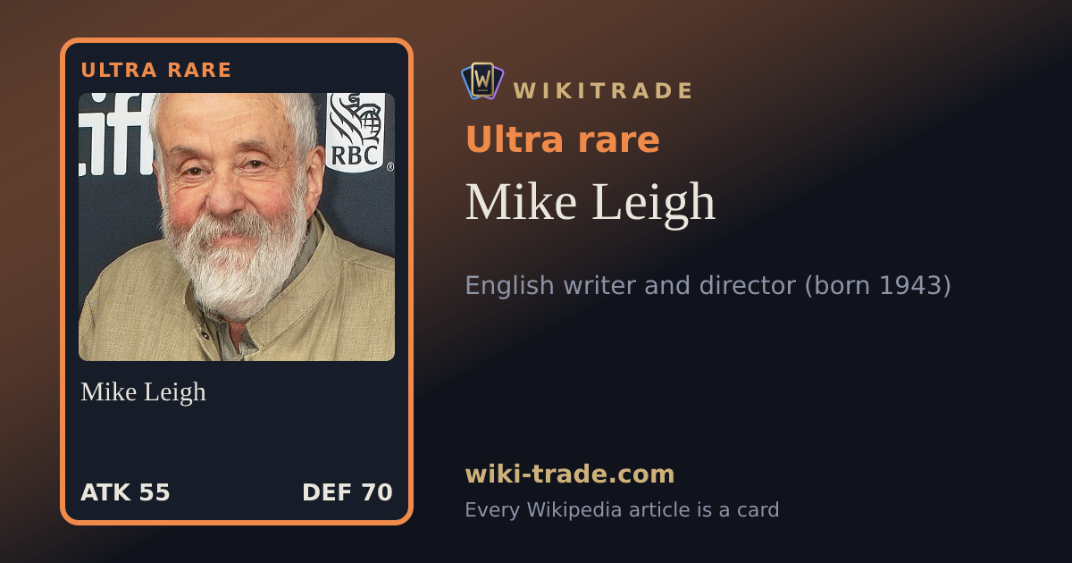 Mike Leigh — Ultra rare card