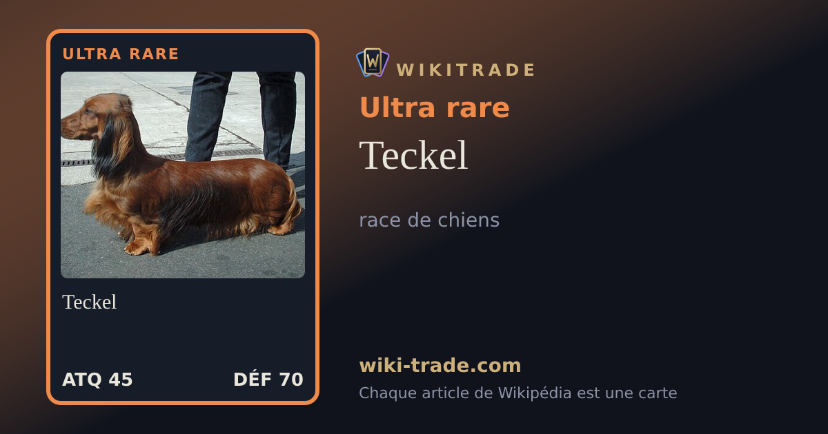Teckel — carte Ultra rare