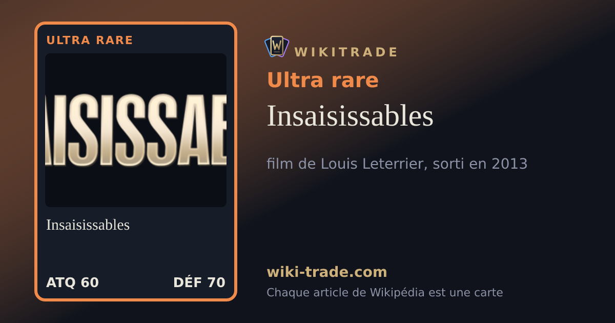 Insaisissables — carte Ultra rare