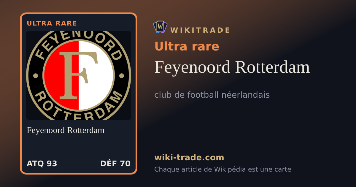 Feyenoord Rotterdam — carte Ultra rare