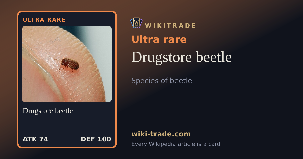 Drugstore beetle — Ultra rare card