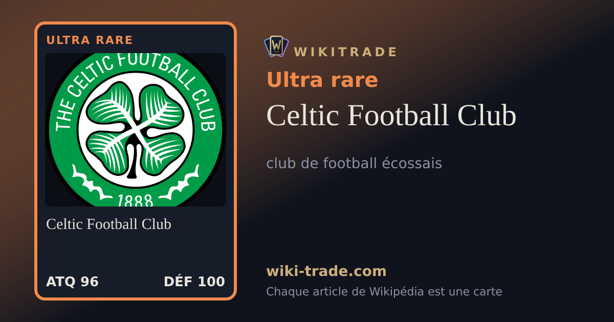 Celtic Football Club — carte Ultra rare