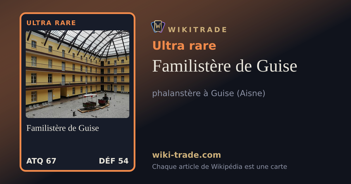 Familistère de Guise — carte Ultra rare