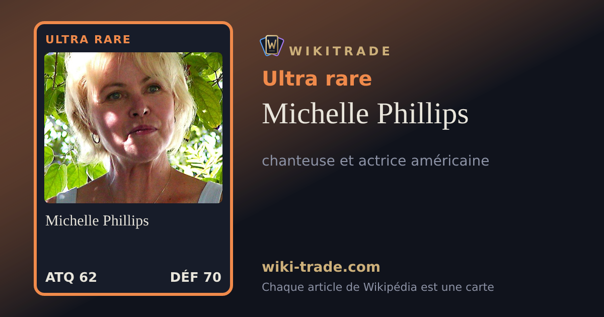 Michelle Phillips — carte Ultra rare