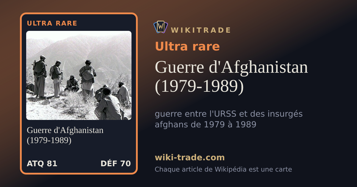 Guerre d'Afghanistan (1979-1989) — carte Ultra rare