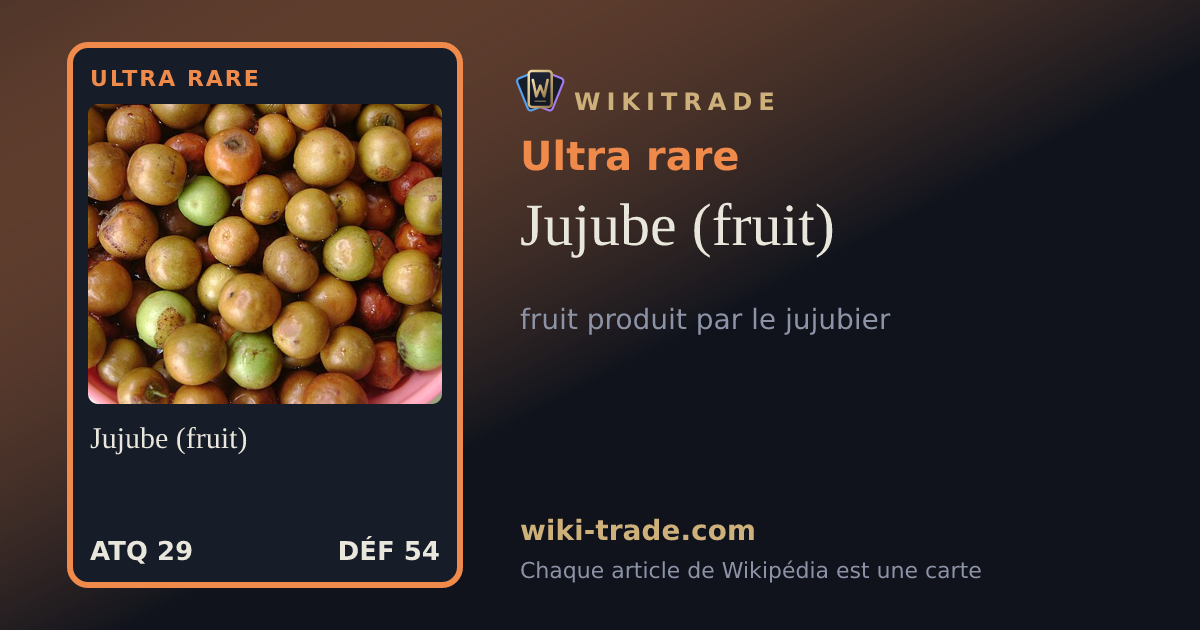 Jujube (fruit) — carte Ultra rare