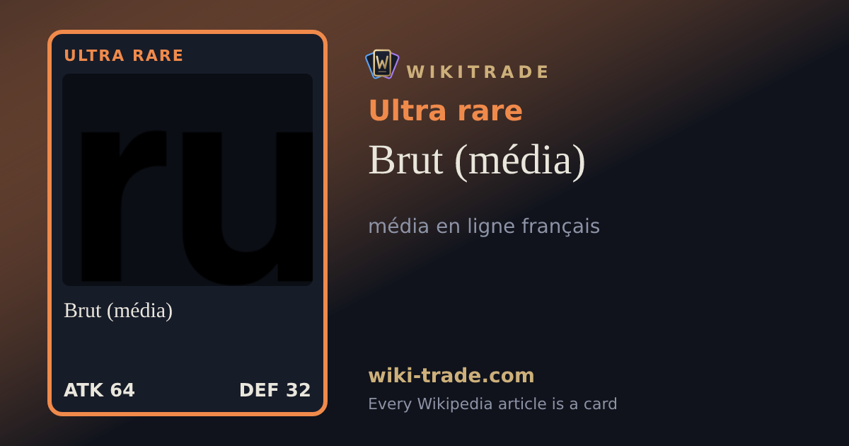 Brut (média) — Ultra rare card