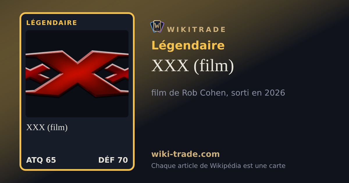 XXX (film) — carte Légendaire