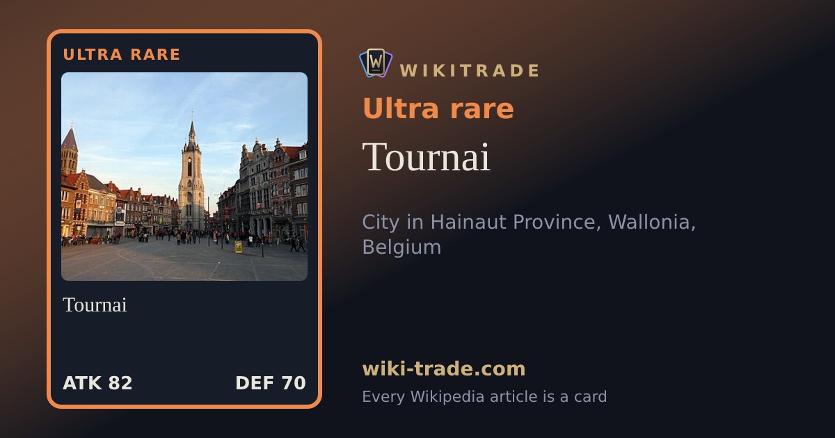 Tournai — Ultra rare card