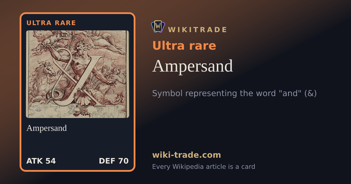 Ampersand — Ultra rare card