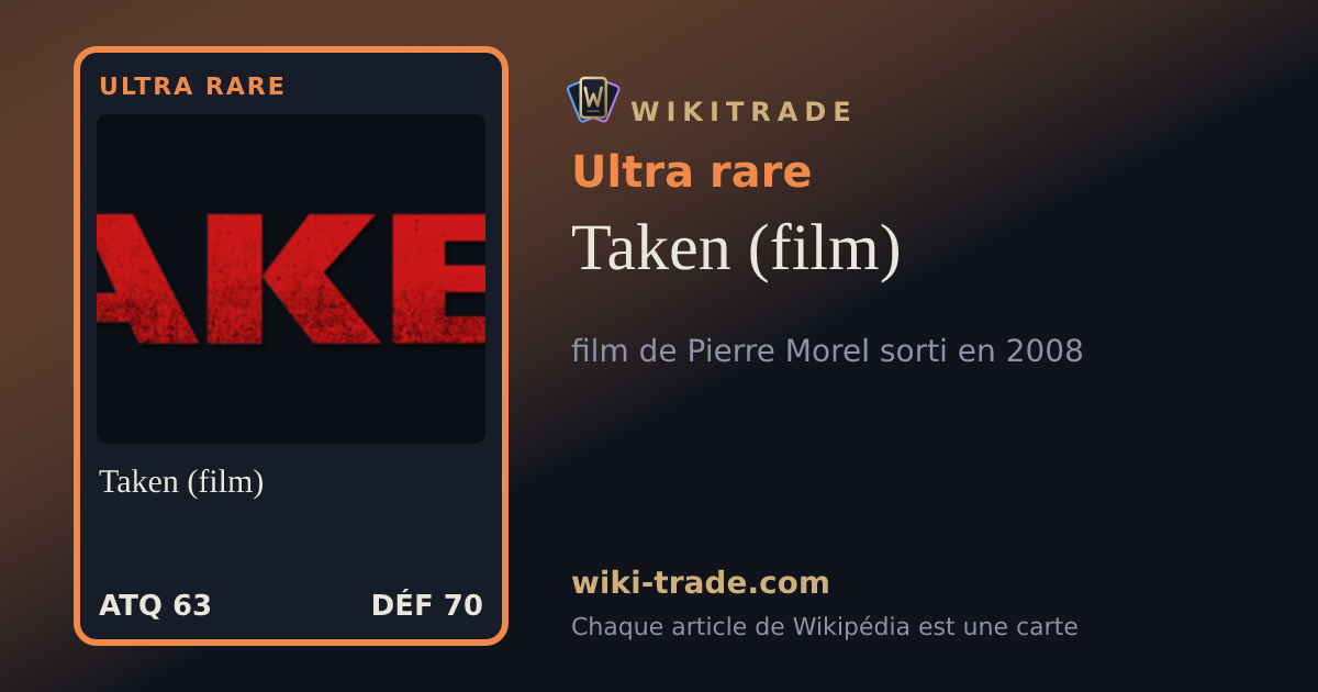 Taken (film) — carte Ultra rare