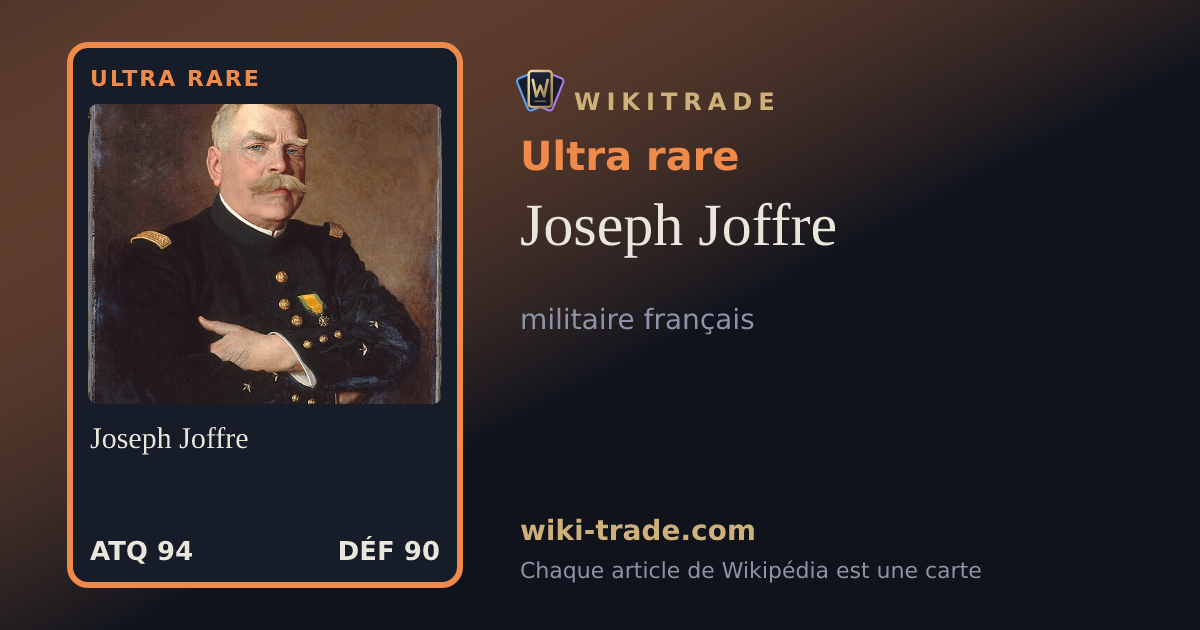 Joseph Joffre — carte Ultra rare