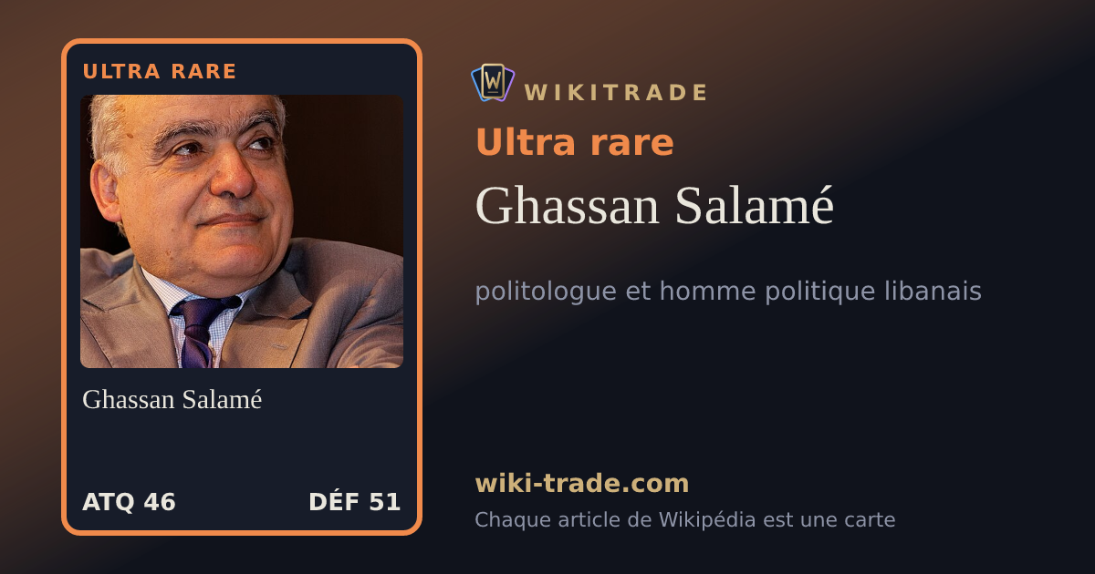 Ghassan Salamé — carte Ultra rare