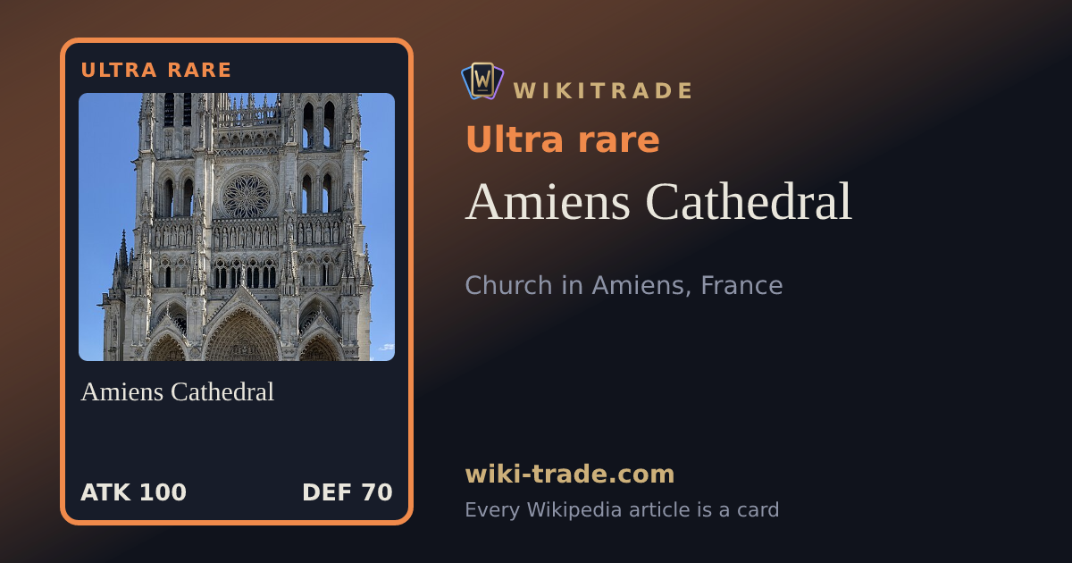 Amiens Cathedral — Ultra rare card