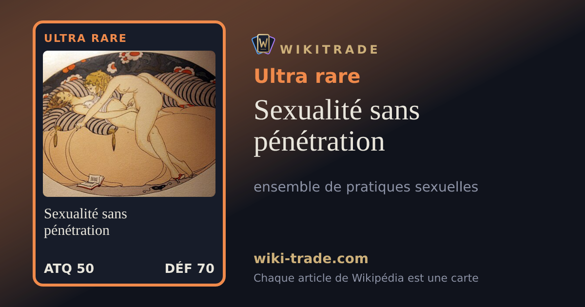 Sexualité sans pénétration — carte Ultra rare