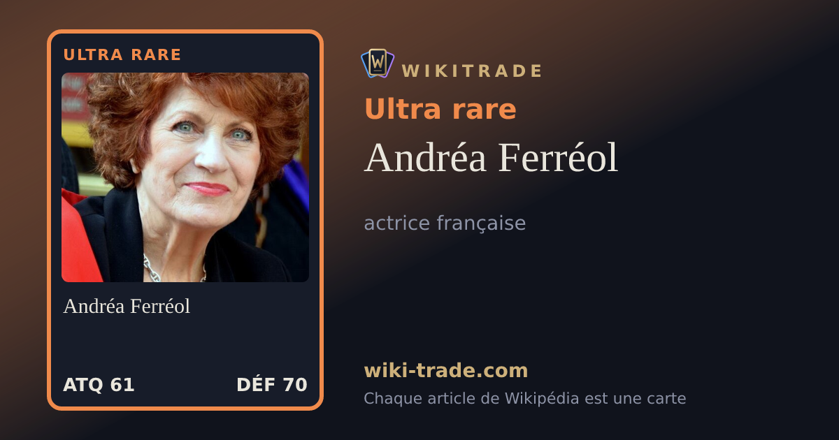 Andréa Ferréol — carte Ultra rare