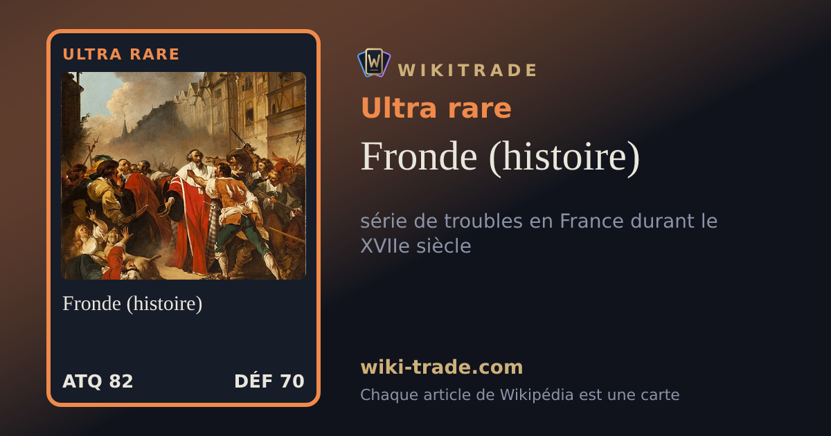Fronde (histoire) — carte Ultra rare
