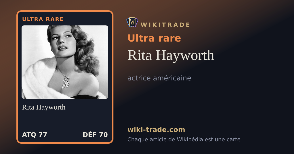 Rita Hayworth — carte Ultra rare