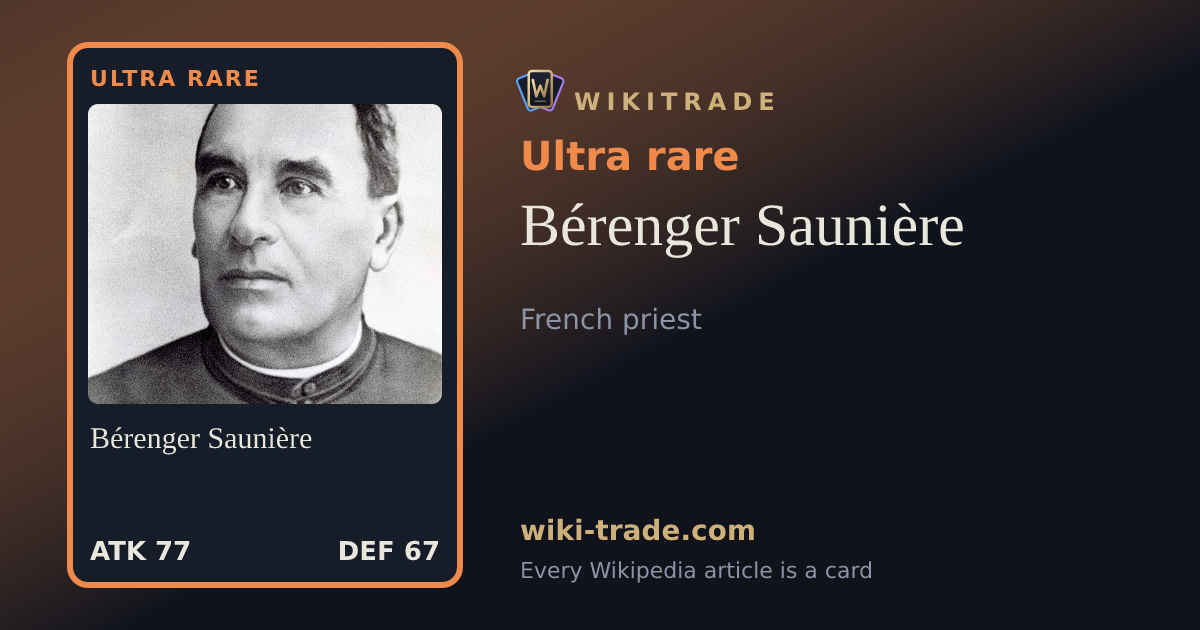 Bérenger Saunière — Ultra rare card
