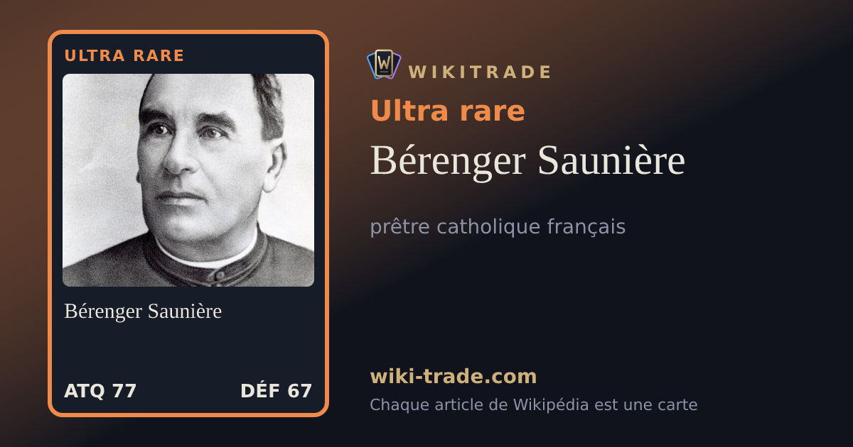 Bérenger Saunière — carte Ultra rare