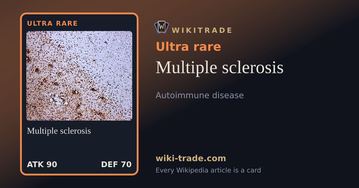 Multiple sclerosis — Ultra rare card