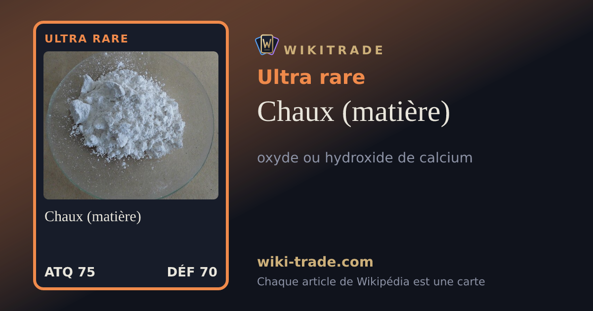 Chaux (matière) — carte Ultra rare